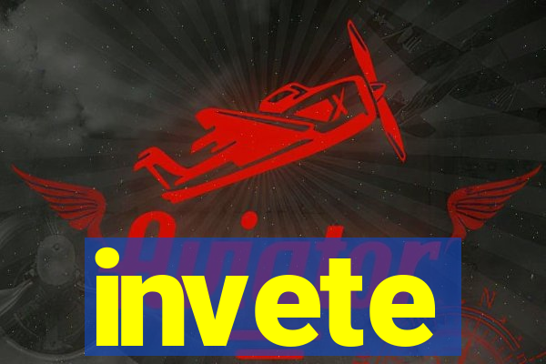 invete