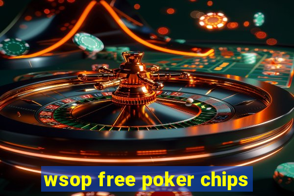 wsop free poker chips