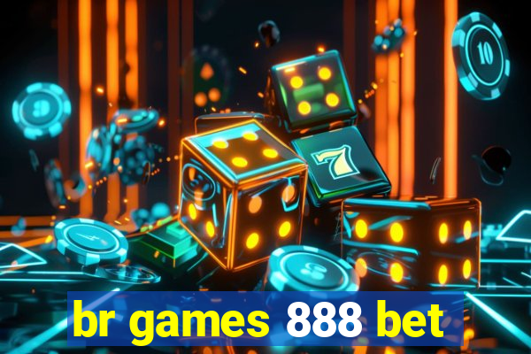 br games 888 bet