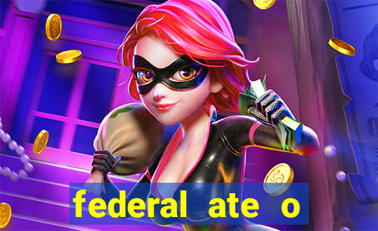 federal ate o decimo premio