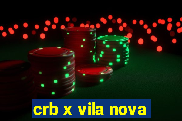 crb x vila nova