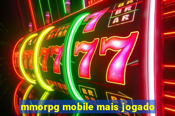 mmorpg mobile mais jogado