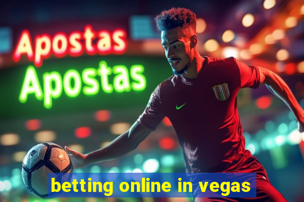 betting online in vegas