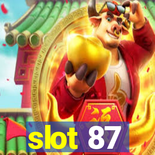 slot 87