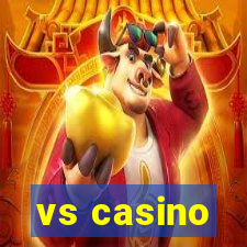 vs casino