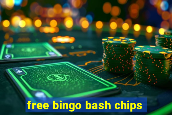 free bingo bash chips