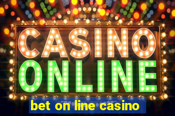 bet on line casino