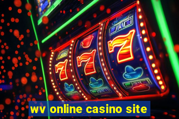 wv online casino site