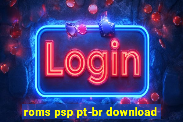 roms psp pt-br download