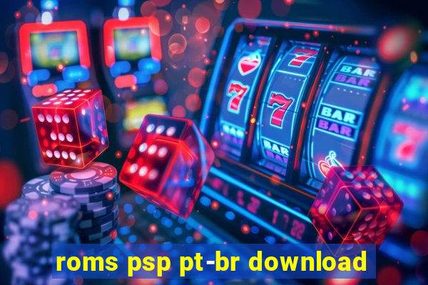 roms psp pt-br download