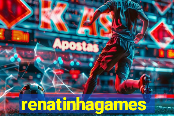 renatinhagames