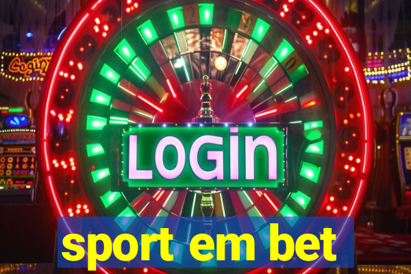 sport em bet