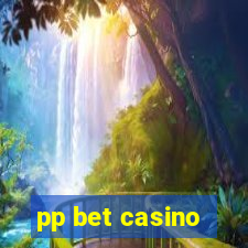 pp bet casino