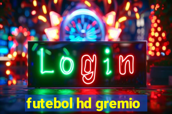 futebol hd gremio