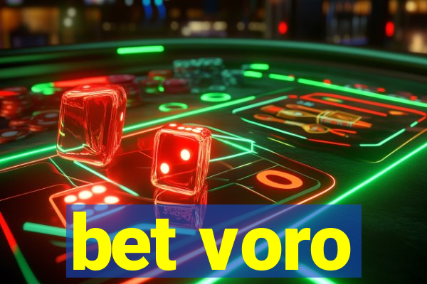 bet voro