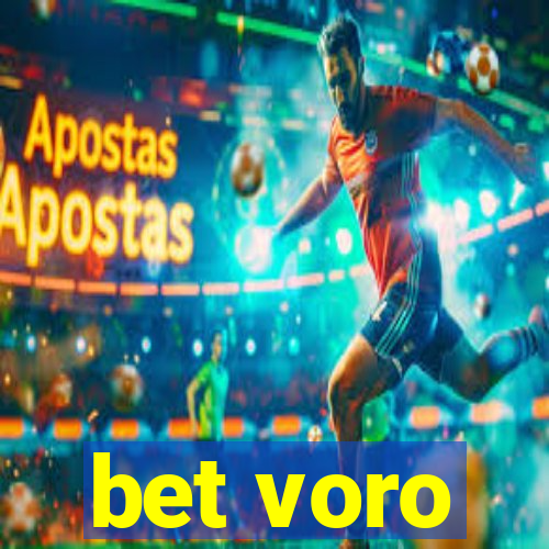 bet voro