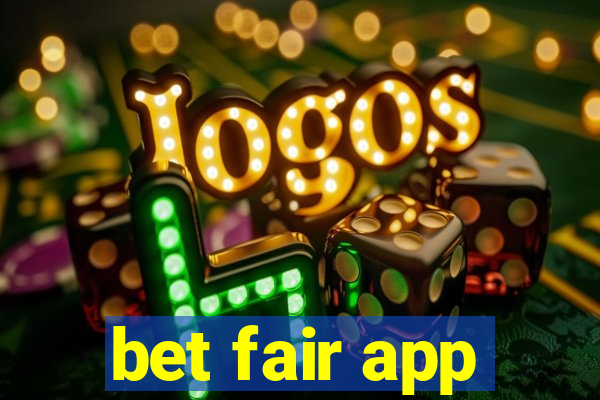 bet fair app