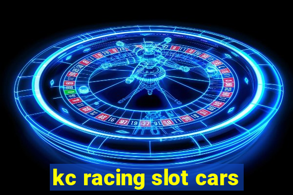 kc racing slot cars