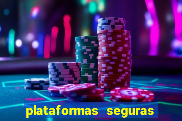 plataformas seguras para jogar