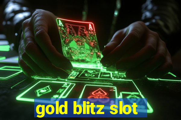 gold blitz slot