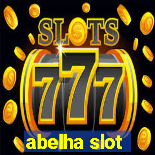 abelha slot