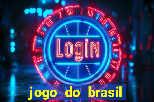 jogo do brasil onde passa