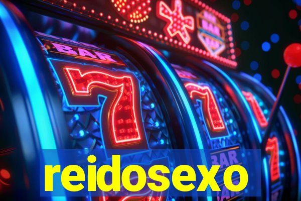 reidosexo