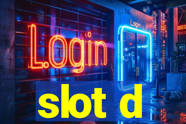 slot d