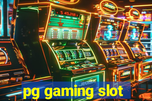 pg gaming slot