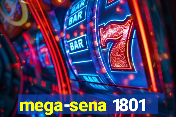 mega-sena 1801