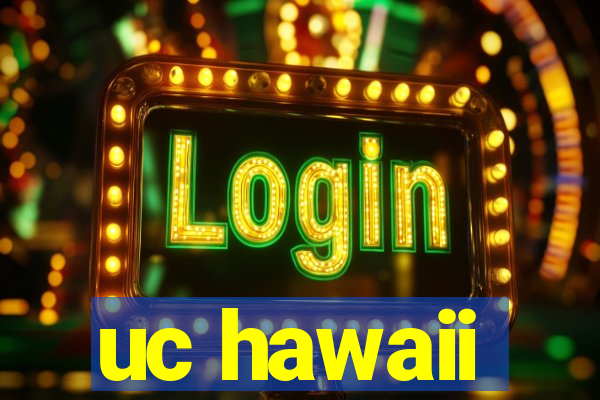 uc hawaii