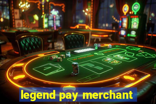 legend pay merchant