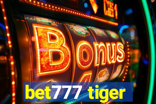 bet777 tiger