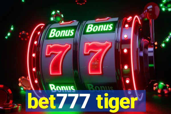 bet777 tiger