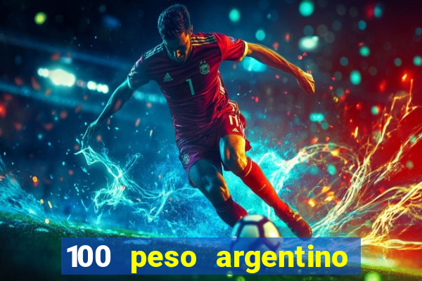 100 peso argentino em real