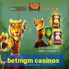 betmgm casinos