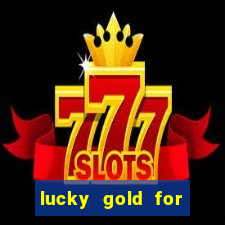 lucky gold for money winner