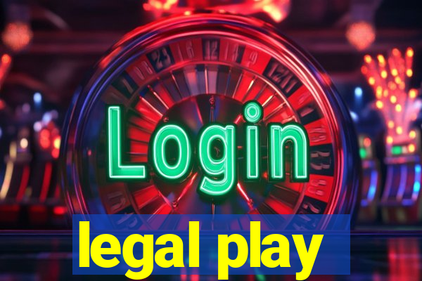 legal play