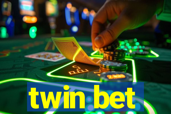 twin bet