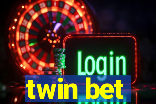 twin bet