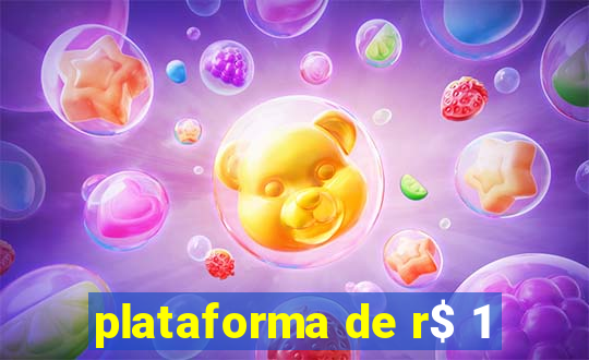 plataforma de r$ 1