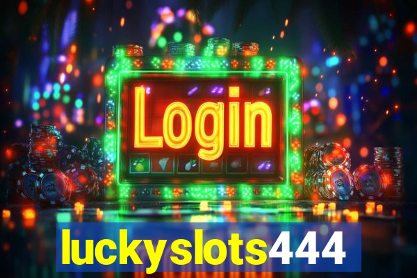 luckyslots444