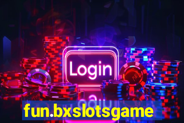 fun.bxslotsgame.fim