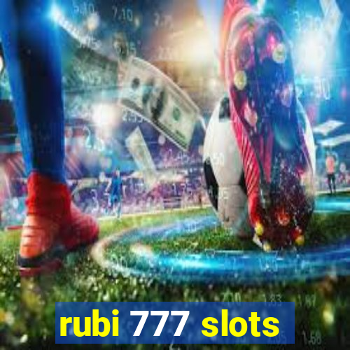 rubi 777 slots