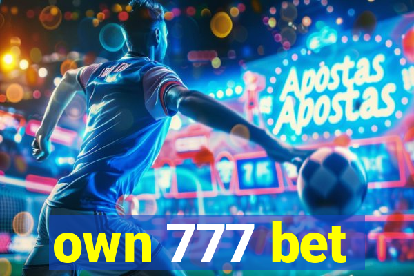 own 777 bet