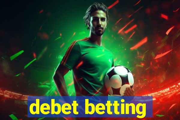 debet betting