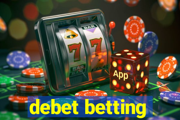 debet betting