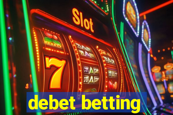 debet betting