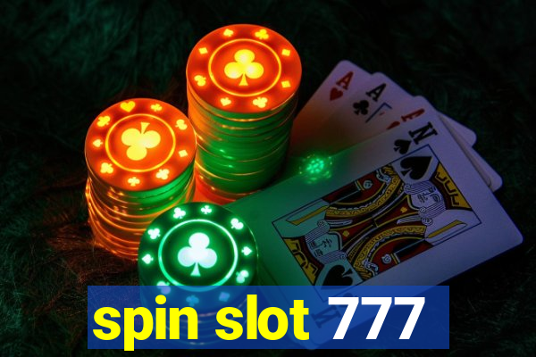 spin slot 777