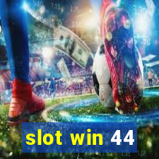 slot win 44